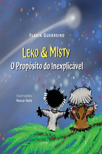 Leko & Misty: O Propósito do Inexplicável