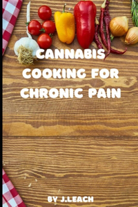 Cannabis Cooking for Chronic Pain