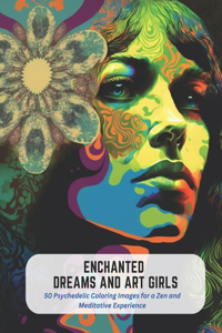 Enchanted Dreams and Art Girls