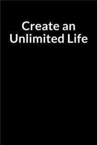 Create an Unlimited Life