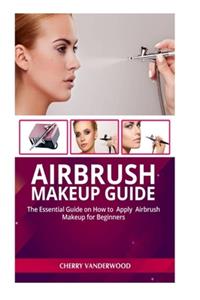 Airbrush Makeup Guide