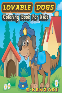 Lovable Dogs Coloring Book For Kids