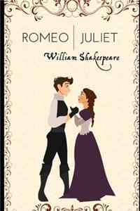 Romeo and Juliet (Annotated) Classic Shakespeare Legendary Romantic Play