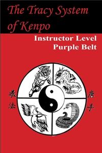 The Tracy System of Kenpo Instructor Level Purple Belt