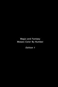 Magic and Fantasy Mosaic Color By Number