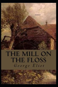 The Mill on the Floss Annotated