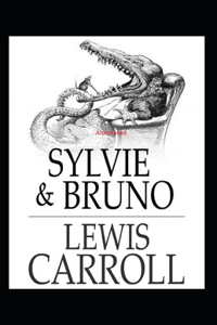 Sylvie and Bruno Annotated