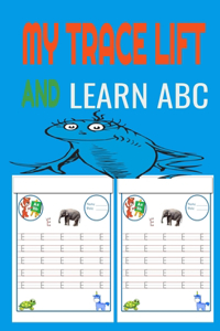 my trace lift and learn abc