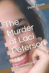 The Murder of Laci Peterson