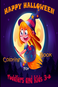 Happy Halloween Coloring Book for Toddlers and kids 3-8
