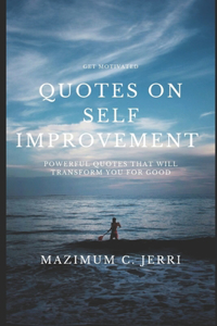 Quotes On Self Improvement