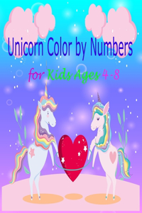 Unicorn Color by Numbers for Kids Ages 4-8