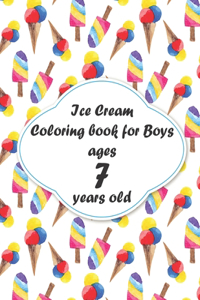 Ice Cream Coloring book for Boys ages 7 years old