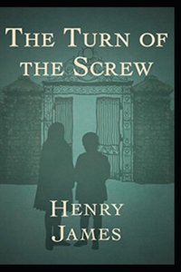 The Turn of the Screw Annotated