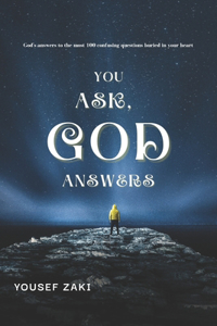 You ask & GOD answers