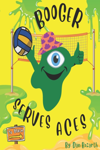 Booger Serves Aces