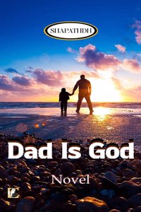 Dad is God