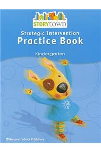 Storytown: Strategic Intervention Practice Book Story Town 08 Grade K