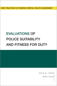 Evaluations of Police Suitability and Fitness for Duty