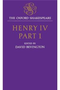 The Oxford Shakespeare: Henry IV, Part One