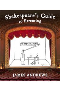 Shakespeare's Guide to Parenting