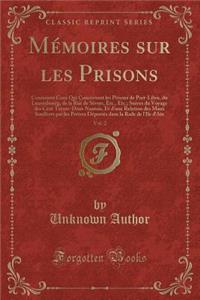 Mémoires Sur Les Prisons, Vol. 2