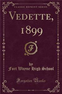 Vedette, 1899 (Classic Reprint)