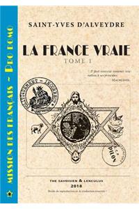 La France Vraie Tome 1