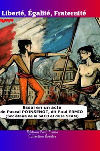 Liberté, Egalité, Fraternité
