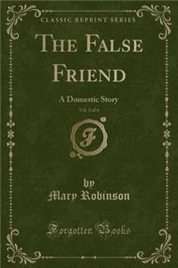 The False Friend, Vol. 2 of 4