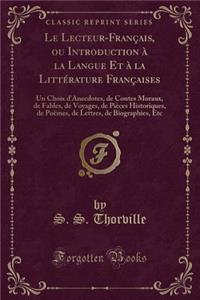 Le Lecteur-Français, Ou Introduction À La Langue Et À La Littérature Françaises