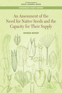 Assessment of the Need for Native Seeds and the Capacity for Their Supply