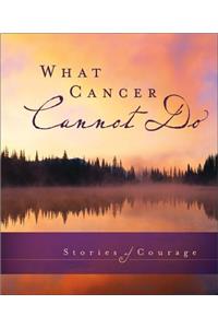 What Cancer Cannot Do