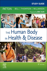 Study Guide for the Human Body in Health & Disease