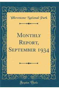 Monthly Report, September 1934 (Classic Reprint)