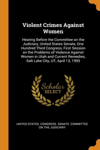Violent Crimes Against Women