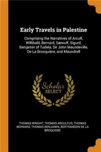 Early Travels in Palestine