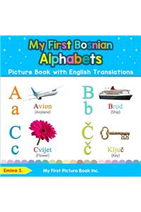 My First Bosnian Alphabets Picture Book with English Translations