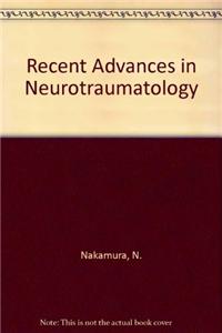 Recent Advances in Neurotraumatology