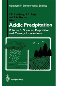 Acidic Precipitation: Sources, Deposition, and Canopy Interactions