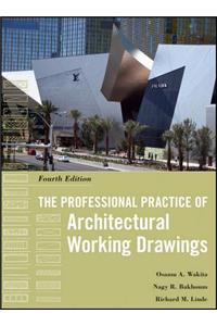 The Professional Practice of Architectural Working Drawings