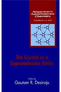 Crystal as a Supramolecular Entity