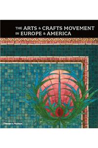 The Arts & Crafts Movement in Europe & America