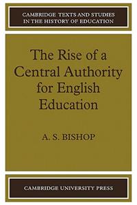 Rise of a Central Authority for English Education