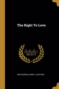 The Right To Love