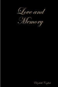 Love and Memory