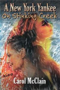 A New York Yankee on Stinking Creek