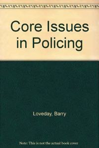 Core Issues in Policing