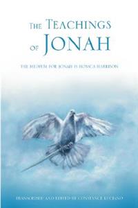 Teachings of Jonah: The Medium for Jonah Is Hossca Harrison