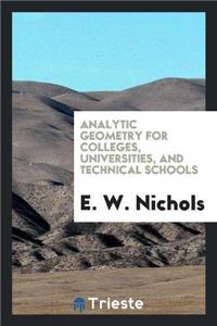 Analytic Geometry for Colleges, Universities, and Technical Schools
